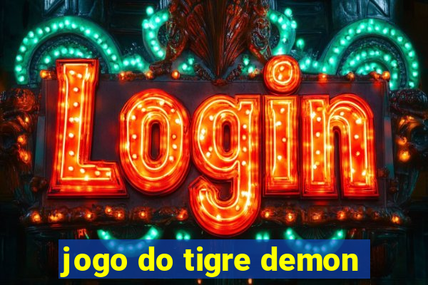 jogo do tigre demon